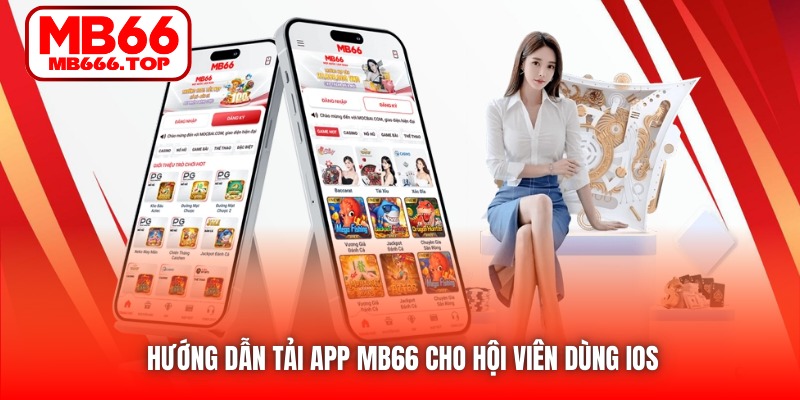 Hướng dẫn tải app MB66 cho hội viên dùng iOS
