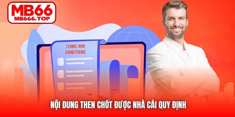 Nội dung then chốt được nhà cái quy định 
